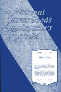 The Association approved a “Code of Fair Competition” for the canvas goods industry on March 16, 1934. 